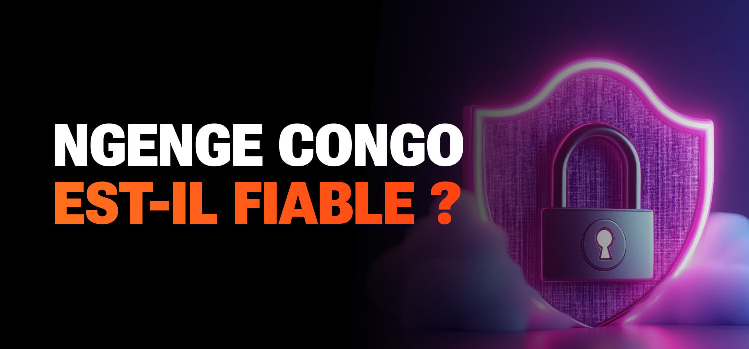 Ngenge Congo est-il fiable